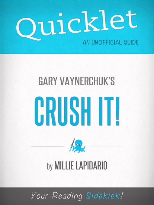 Title details for Quicklet on Gary Vaynerchuk's Crush It! by Milie Lapidario - Available
